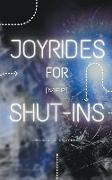 Joyrides for Shut-Ins