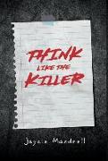 Think Like the Killer