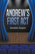 Andrew's First Act