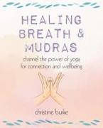 Healing Breath and Mudras