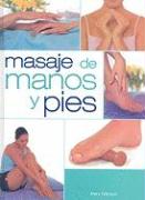 Masajes de Manos y Pies: El Masaje Llevado Hasta las Extremidades