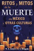 Ritos y Mitos En Mexico y Otras Culturas