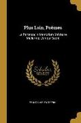 Plus Loin, Poèmes: La Partenza, In Memoriam Stéphane Mallarmé, l'Amour Sacré