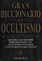 Gran Diccionario del Ocultismo = Grand Dictionary of the Occult
