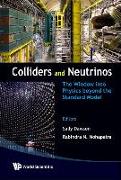 Colliders and Neutrinos: The Window Into Physics Beyond the Standard Model (Tasi 2006)