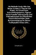 Die Methode Gouin Oder Das Serien-System in Theorie Und Praxis, Auf Grund Eines Lehrerbildungskursus, Eigener Sowie Fremder Lehrversuche Und Wahrnehmu