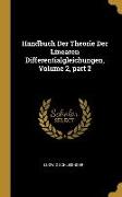 Handbuch Der Theorie Der Linearen Differentialgleichungen, Volume 2, Part 2