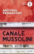 Canale Mussolini, Parte Seconda