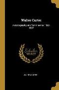 Walter Carter: Autobiography and Reminisence, 1823-1897