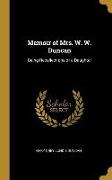 Memoir of Mrs. W. W. Duncan: Being Recollections of a Daughter