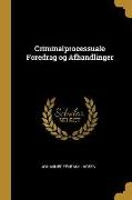 Criminalprocessuale Foredrag Og Afhandlinger