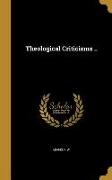 THEOLOGICAL CRITICISMS