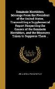 Seminole Hostilities. Message From the President of the United States, Transmitting a Supplemental Report Respecting the Causes of the Seminole Hostil