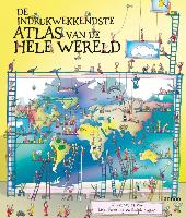 De indrukwekkendste atlas van de hele wereld / druk 1