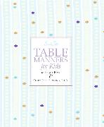 Emily Post's Table Manners for Kids