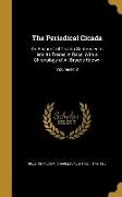 The Periodical Cicada: An Account of Cicada Septendecim and Its Tredecim Race, With a Chronology of All Broods Known, Volume no.8