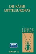 Die Käfer Mitteleuropas, Bd. 13: Supplement zu Bd. 6-11