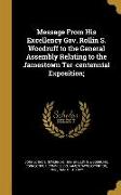 Message From His Excellency Gov. Rollin S. Woodruff to the General Assembly Relating to the Jamestown Ter-centennial Exposition