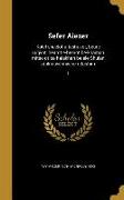 Sefer Aiezer: Kolel sheelot u-teshuvot, beure sugyot, hearot e-hearot be-khamah mitso ot ba-halakhah be-ele Shulan arukh uve-inyene