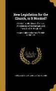 New Legislation for the Church, is It Needed?: A Letter to His Grace the Lord Archbishop of Canterbury and Primate of All England, Volume Talbot colle