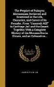 The Prophet of Palmyra, Mormonism Reviewed and Examined in the Life, Character, and Career of Its Founder, From Cumorah Hill to Carthage Jail and the