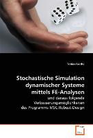 Stochastische Simulation dynamischer Systeme mittels FE-Analysen