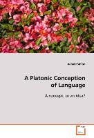 A Platonic Conception of Language