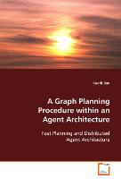 A Graph Planning Procedure within an Agent Architecture