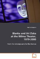 Blanka and Jiri Zizka at the Wilma Theater, 1979-2000