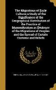 The Migrations of Early Culture, a Study of the Significance of the Geographical Distribution of the Practice of Mummification as Evidence of the Migr