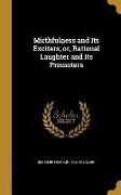 Mirthfulness and Its Exciters, or, Rational Laughter and Its Promoters