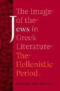 The Image of the Jews in Greek Literature