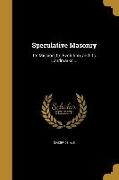 SPECULATIVE MASONRY