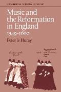 Music and the Reformation in England 1549 1660