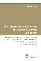 The International Expansion of Mainland Chinese Businesses