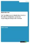 Die Novellierung des öffentlich-rechtlichen Rundfunks in Spanien und dessen Anpassung an europäische Normen