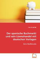 Der spanische Buchmarkt und sein Lizenzhandel mit deutschen Verlagen