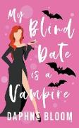 My Blind Date is a Vampire