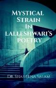 Mystical Strain in Lalleshwari's Poetry