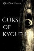 Curse Of Kyoufu