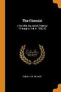 The Chemist: A Monthly Journal of Chemical Philosophy. Vol. Iv. 1852-53