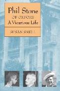 Phil Stone of Oxford: A Vicarious Life