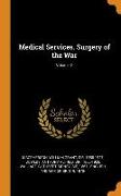 Medical Services. Surgery of the War, Volume 2