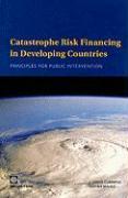 Catastrophe Risk Financing in Developing Countries