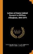 Letters of Dante Gabriel Rossetti to William Allingham, 1854-1870
