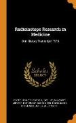 Radioisotope Research in Medicine: Oral History Transcript/ 1979