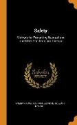 Safety: Methods for Preventing Occupational and Other Accidents and Disease