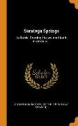 Saratoga Springs: Its Hotels, Boarding Houses and Health Institutions