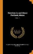 Sketches in and about Portland, Maine, Volume 1