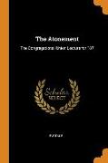 The Atonement: The Congregational Union Lecture for 187